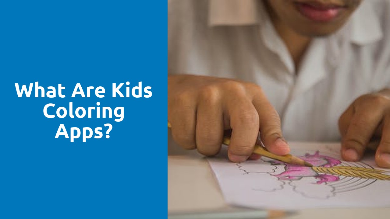 What are kids coloring apps?